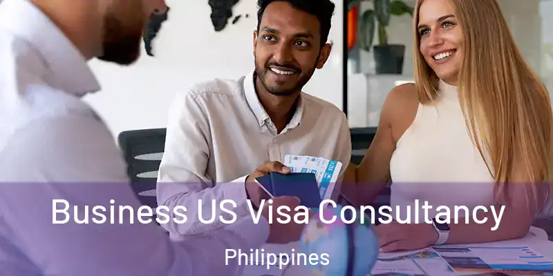 Business US Visa Consultancy Philippines