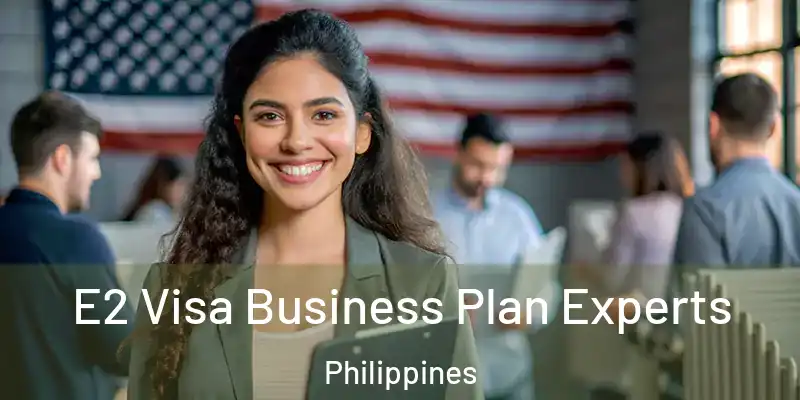 E2 Visa Business Plan Experts Philippines