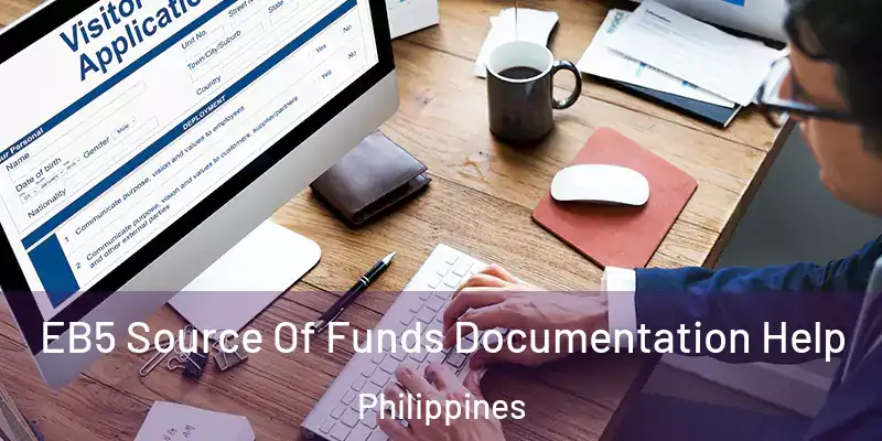EB5 Source Of Funds Documentation Help Philippines