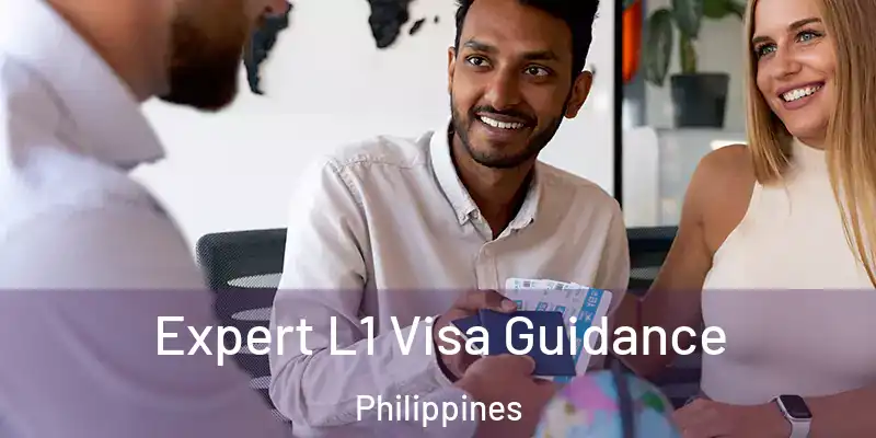 Expert L1 Visa Guidance Philippines