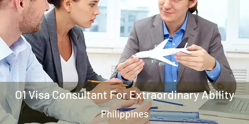 O1 Visa Consultant For Extraordinary Ability Philippines