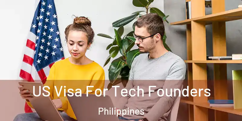 US Visa For Tech Founders Philippines